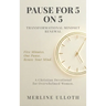 Pause for 5 on 5: TRANSFORMATIONAL MINDSET RENEWAL: A 30-Day Christian Devotional for Overwhelmed Women to Renew Your Mind, Rest Your Soul, and Walk i