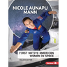 Nicole Aunapu Mann: First Native American Woman in Space