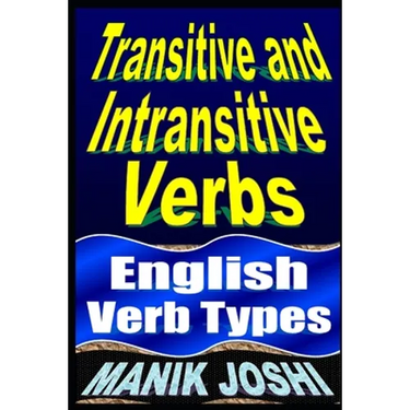 Transitive and Intransitive Verbs: English Verb Types