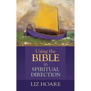 Using the Bible in Spiritual Direction