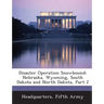 Disaster Operation Snowbound: Nebraska, Wyoming, South Dakota and North Dakota, Part 2