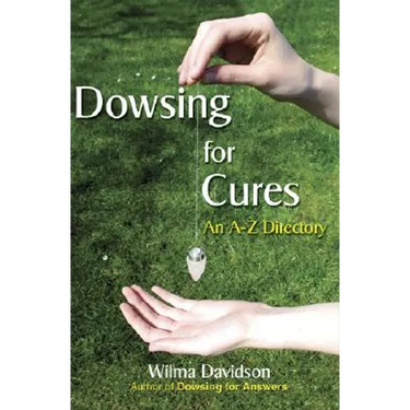 Dowsing for Cures: An A-Z Directory