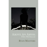 Above An Abyss: Two Novellas