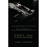 Away from Everywhere