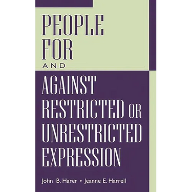 People for and Against Restricted or Unrestricted Expression