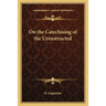 On the Catechising of the Uninstructed