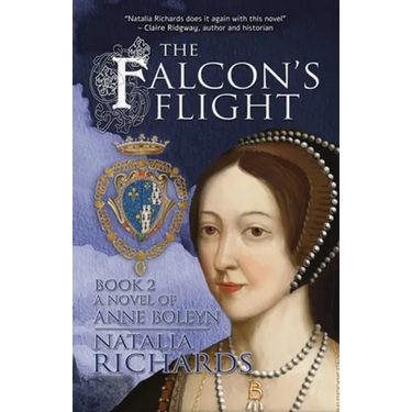 The Falcon's Flight: A novel of Anne Boleyn