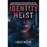 Identity Heist: Mormon Power. Military Abuse. Family Court Failure. A True Crime Psychological Thriller They Want Buried