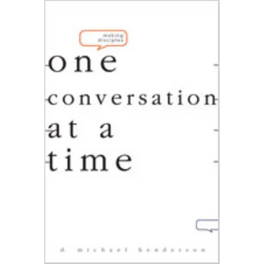 Making Disciples-One Conversation at a Time