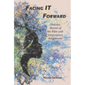 Facing IT Forward: Ordinary Women of the Bible with Extraordinary Assignments