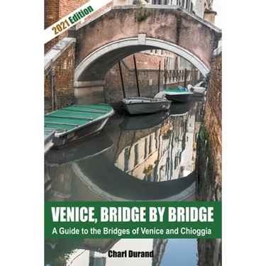 Venice, Bridge by Bridge (Expanded Edition 2021)