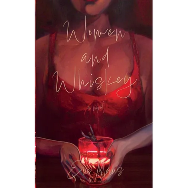 Women and Whiskey