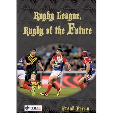 Rugby League, Rugby of The Future