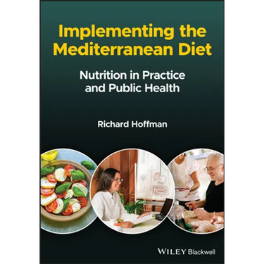Implementing the Mediterranean Diet: Nutrition in Practice and Public Health
