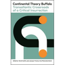Continental Theory Buffalo: Transatlantic Crossroads of a Critical Insurrection