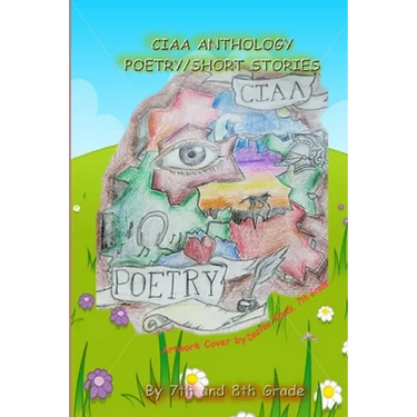 Ciaa Anthology, Poetry and Short Stories