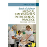 Basic Guide to Medical Emergencies in the Dental Practice