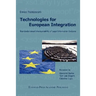 Technologies for European Integration. Standards-Based Interoperability of Legal Information Systems.