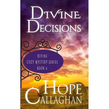 Divine Decisions: A Divine Cozy Mystery