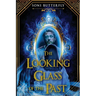 The Looking Glass of the Past