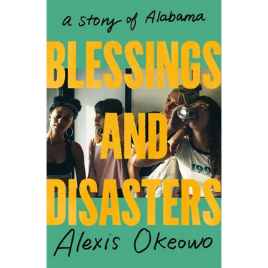 Blessings and Disasters: A Story of Alabama