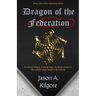 Dragon of the Federation: Book One of the Heartstone Series