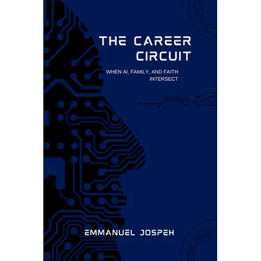 The Career Circuit, When AI, Family, and Faith Intersect