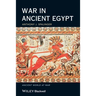 War in Ancient Egypt: The New Kingdom