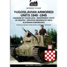 Yugoslavian armored units 1940-1945