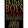 Friday Boys