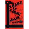 Chaos Is Come Again (Valancourt 20th Century Classics)