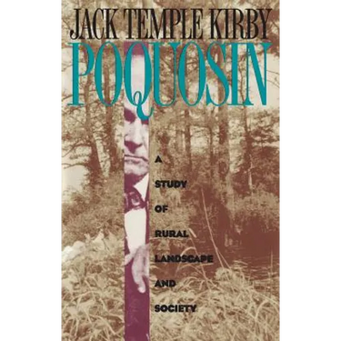 Poquosin: A Study of Rural Landscape and Society