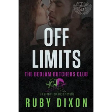 Off Limits: A Bedlam Butchers MC Romance