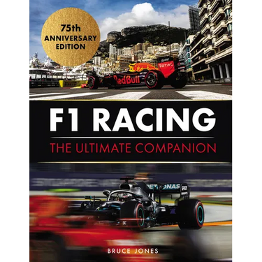 F1 Racing: The Ultimate Companion: 75th Anniversary Edition