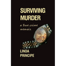Surviving Murder: A True-Crime Memoir