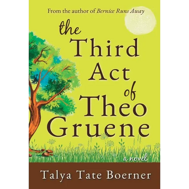 The Third Act of Theo Gruene