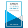 Elementary Principles in Statistical Mechanics