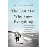 The Last Man Who Knew Everything: The Life and Times of Enrico Fermi, Father of the Nuclear Age