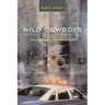 Wild Cowboys: Urban Marauders & the Forces of Order