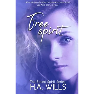 Free Spirit: Book Two of The Bound Spirit Series