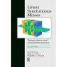 Linear Synchronous Motors: Transportation and Automation Systems, Second Edition