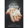 The Nearness of God: A Devotional Volume 1