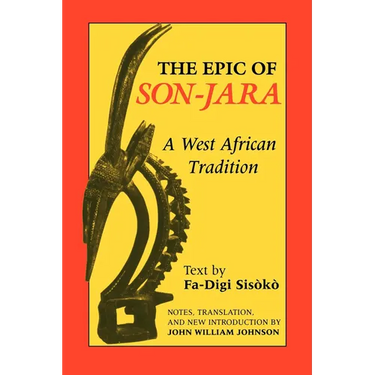 Epic of Son-Jara: A West African Tradition