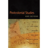 Postcolonial Studies and Beyond
