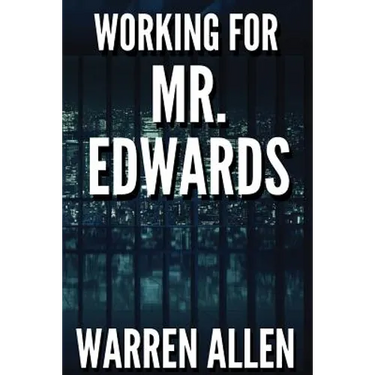 Working for Mr. Edwards