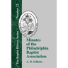 Minutes of the Philadelphia Baptist Association: From 1707 to 1807