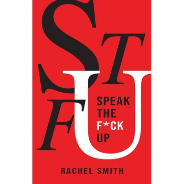 Speak the F*ck Up