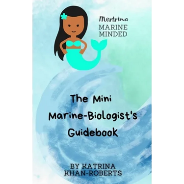 Mertrina Marine Minded - The Mini Marine-Biologist's Guidebook