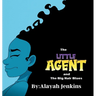 The Little Agent and The Big Hair Blues