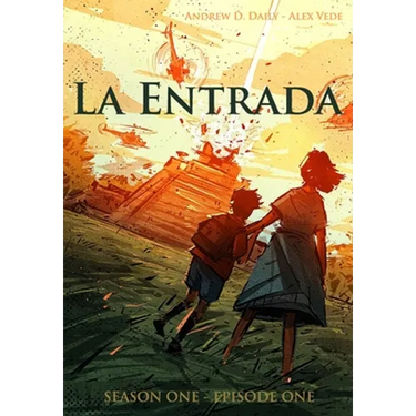 La Entrada: Season One - Episode One